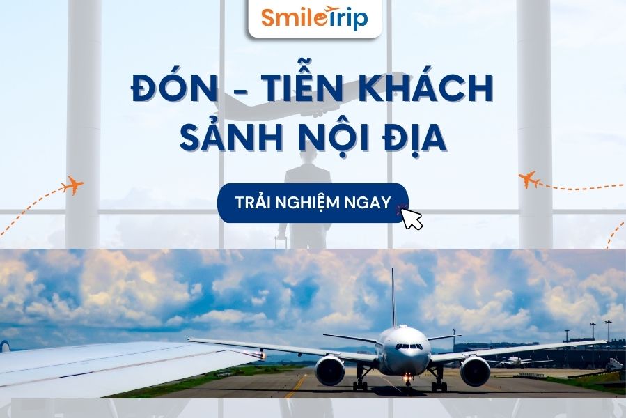 Dịch vụ Đón - Tiễn khách sảnh Nội địa của SmileTrip hỗ trợ khách hàng trong mọi thủ tục