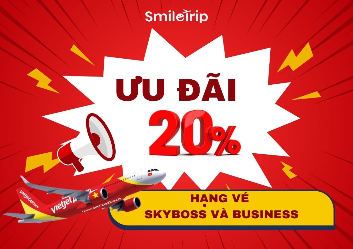 VietJet Air triển khai chương trình ưu đãi 20% hạng vé SkyBoss & Business ngày 20 hàng tháng