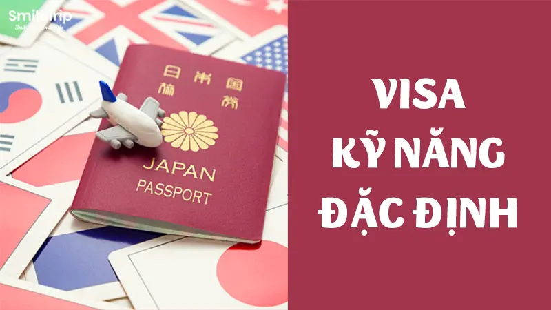 Xin Visa kỹ năng đặc định (Tokutei Ginou)