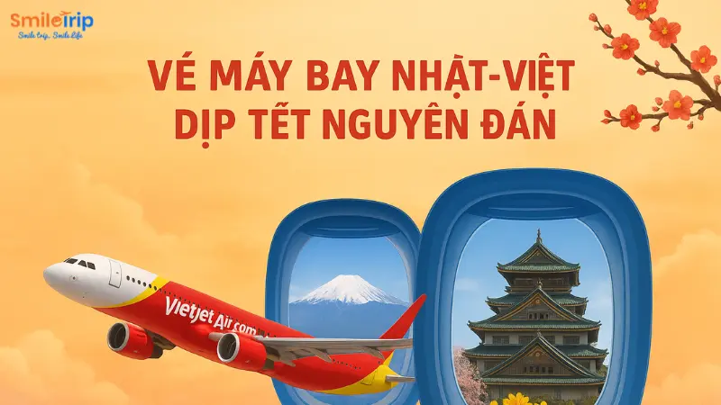 Đặt vé máy bay Nhật Việt dịp Tết Nguyên Đán