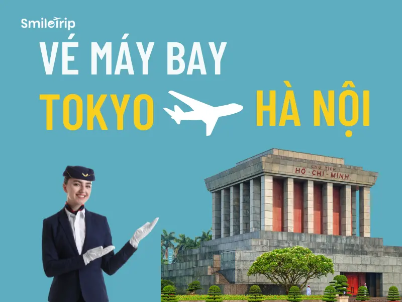Đặt vé máy bay Tokyo về Hà Nội thuận tiện với giá tốt