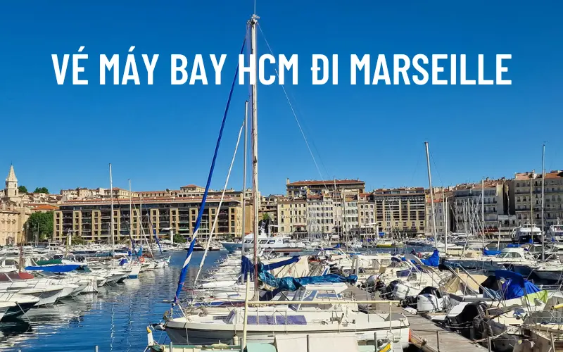 Giá vé máy bay Hồ Chí Minh đi Marseille
