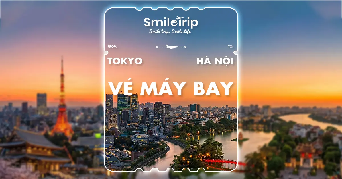 Giá vé máy bay Tokyo về Hà Nội MỚI NHẤT